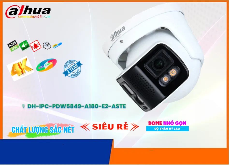 Camera Dahua DH-IPC-PDW5849-A180-E2-ASTE,DH-IPC-PDW5849-A180-E2-ASTE rẻ nhất,DH-IPC-PDW5849-A180-E2-ASTE Giá Thấp Nhất,Thông số DH-IPC-PDW5849-A180-E2-ASTE Công Nghệ IP ,Phân phối rẻ DH-IPC-PDW5849-A180-E2-ASTE,Giá Phân Phối DH-IPC-PDW5849-A180-E2-ASTE Siêu sắc nét 8.0 megapixel Ultra 4k ,Phân Phối Sỉ ,DH-IPC-PDW5849-A180-E2-ASTE Bán Sỉ,Giá Bán DH-IPC-PDW5849-A180-E2-ASTE,Công ty bán DH-IPC-PDW5849-A180-E2-ASTE,thông số DH-IPC-PDW5849-A180-E2-ASTE,DH-IPC-PDW5849-A180-E2-ASTE giá mới nhất,DH-IPC-PDW5849-A180-E2-ASTE giá kỹ thuật