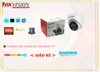 Camera Hikvision DS-2CE70DF0T-PF Tiết Kiệm Camera Hikvision DS-2CE70DF0T-PF Tiết Kiệm