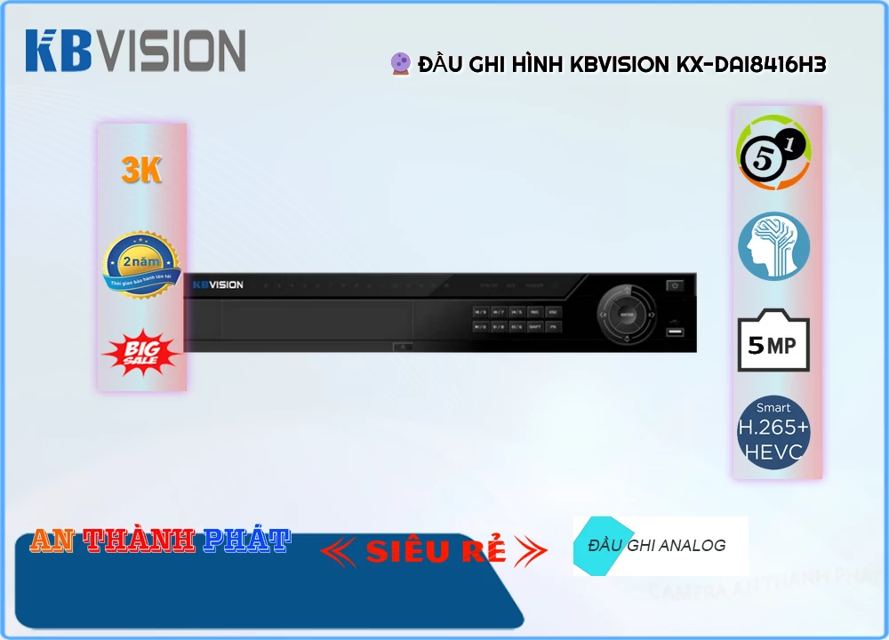 Đầu Ghi Kbvision KX-DAi8416H3,thông số KX-DAi8416H3,KX-DAi8416H3 Đang giảm giá,chức năng KX-DAi8416H3,KX-DAi8416H3 Giá rẻ nhất,Giá Bán KX-DAi8416H3,KX-DAi8416H3 Giá Thấp Nhất,KX-DAi8416H3 Bán Giá Rẻ,Công ty bán KX-DAi8416H3,Bán giá rẻ KX-DAi8416H3,KX-DAi8416H3 Giá rẻ nhất