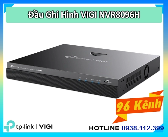 VIGI NVR8096H 96 kênh, Đầu ghi VIGI NVR8096H, NVR8096H TP-LINK VIGI, VIGI NVR8096H , NVR8096H, VIGI NVR8096H đầu ghi camera ip, đầu ghi NVR8096H Giám sát