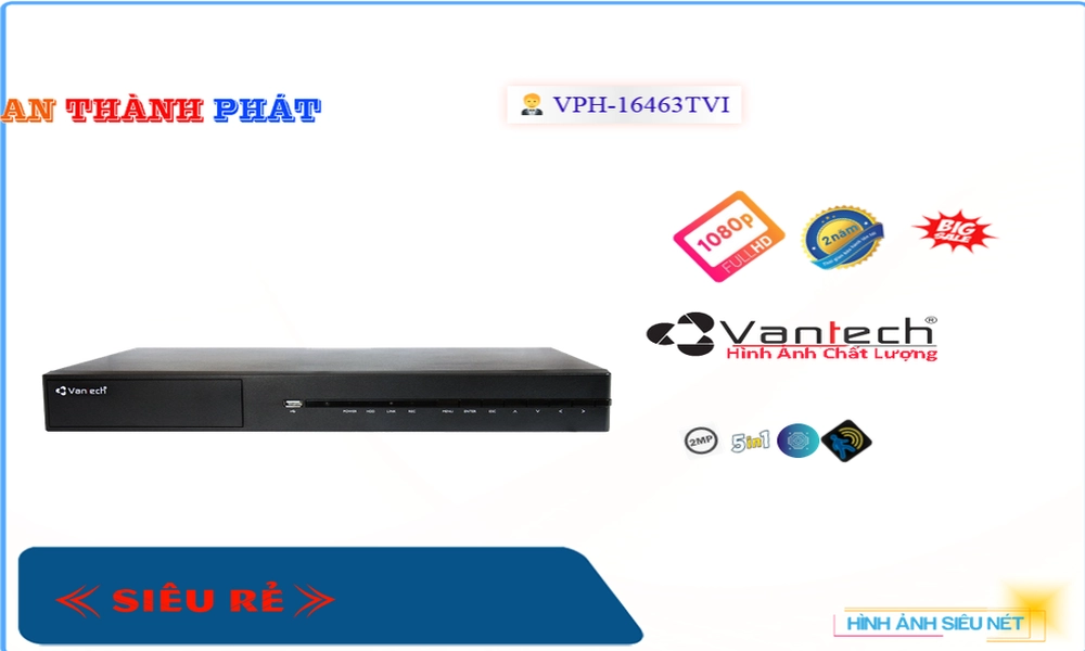 ✲ VPH-16463TVIThiết Bị Ghi Hình Thiết kế Đẹp VanTech ✲ VPH-16463TVIThiết Bị Ghi Hình Thiết kế Đẹp VanTech