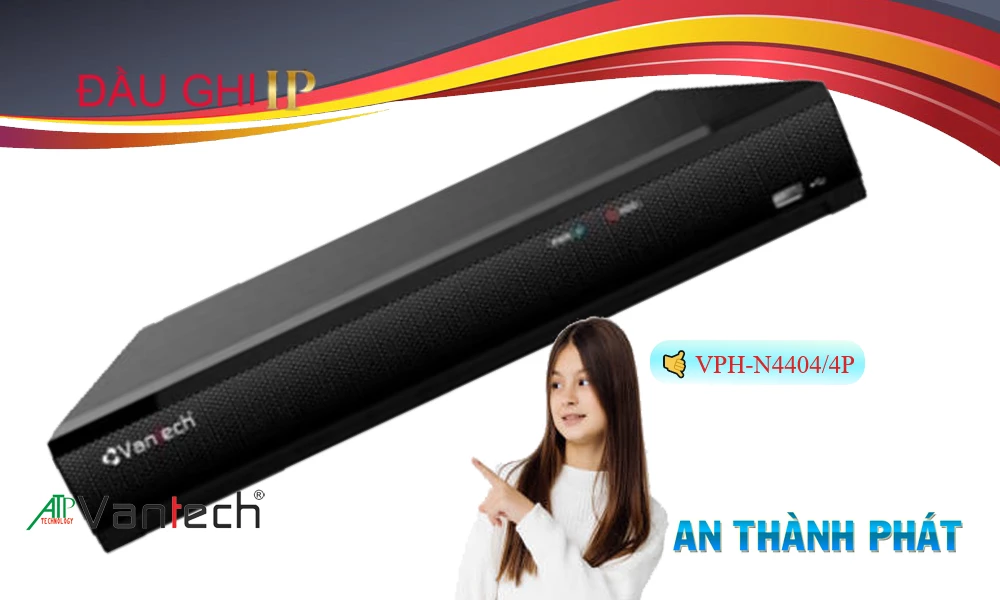 VPH-N4404/4P Hình Ảnh Đẹp VanTech
