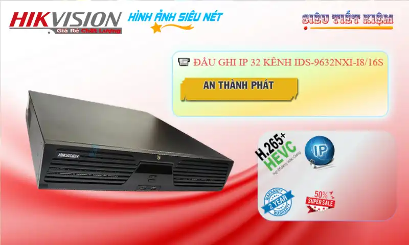 iDS-9632NXI-I8/16S sắc nét Hikvision