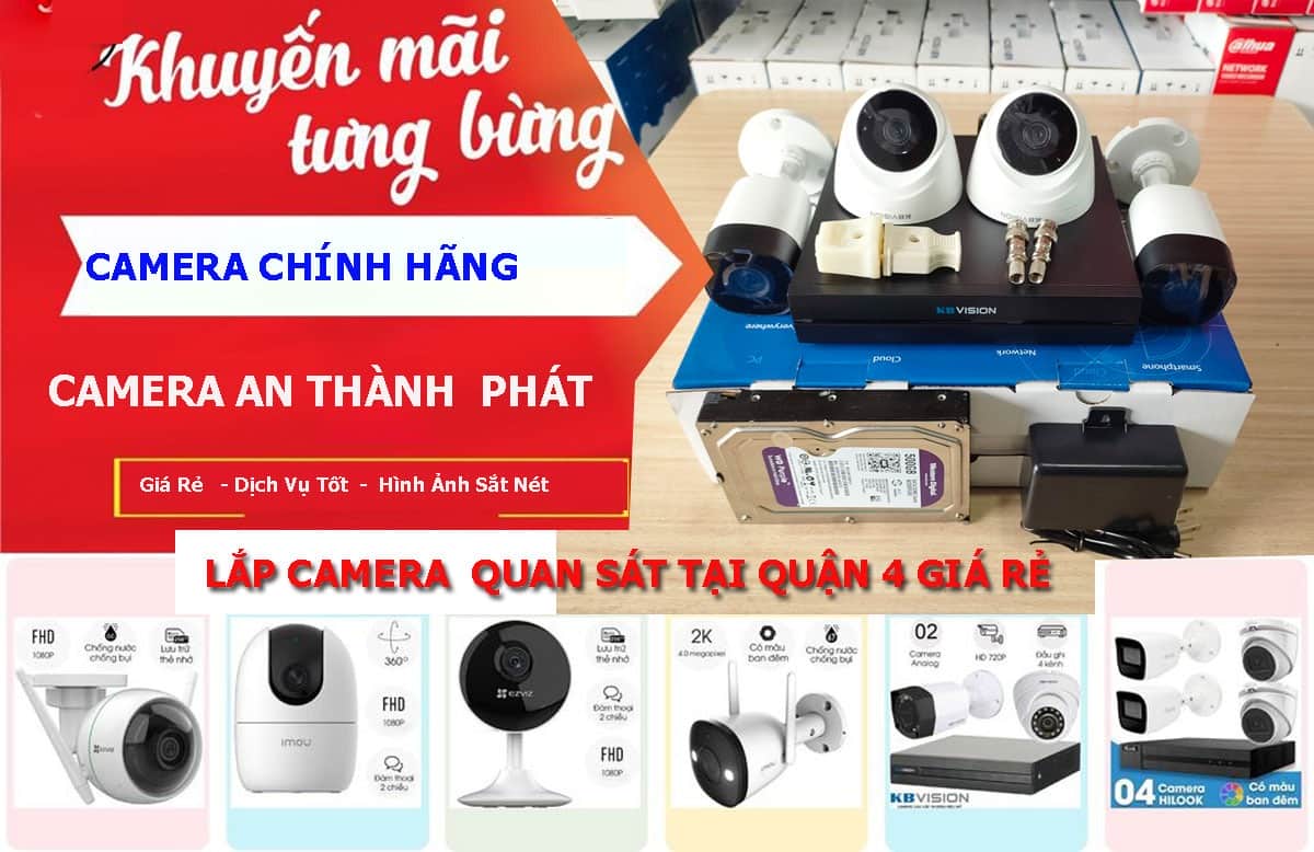 Lắp camera quan sát quận 4 chính hãng